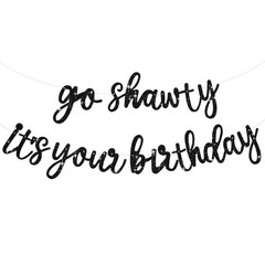 BEISHIDA Black Go Shawty It’s Your Birthday Banner-11.4Feet, NO DIY-Hip black