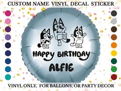 bluey bingo ballon Personalised Vinyl Decals stickers Parties, happy birthday