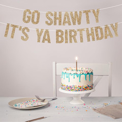 Pre-Strung Go Shawty It’S Ya Birthday Banner – Gold Glitter Funny Banner | No DI