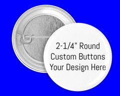 CUSTOMIZED PERSONALIZED 2 1/4″ ROUND BUTTON PIN BADGE FAVOR YOUR DESIGN SET OF 2
