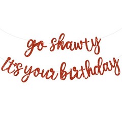 BEISHIDA Go Shawty It’s Your Birthday Banner NO DIY Hip Hop Theme Happy Red