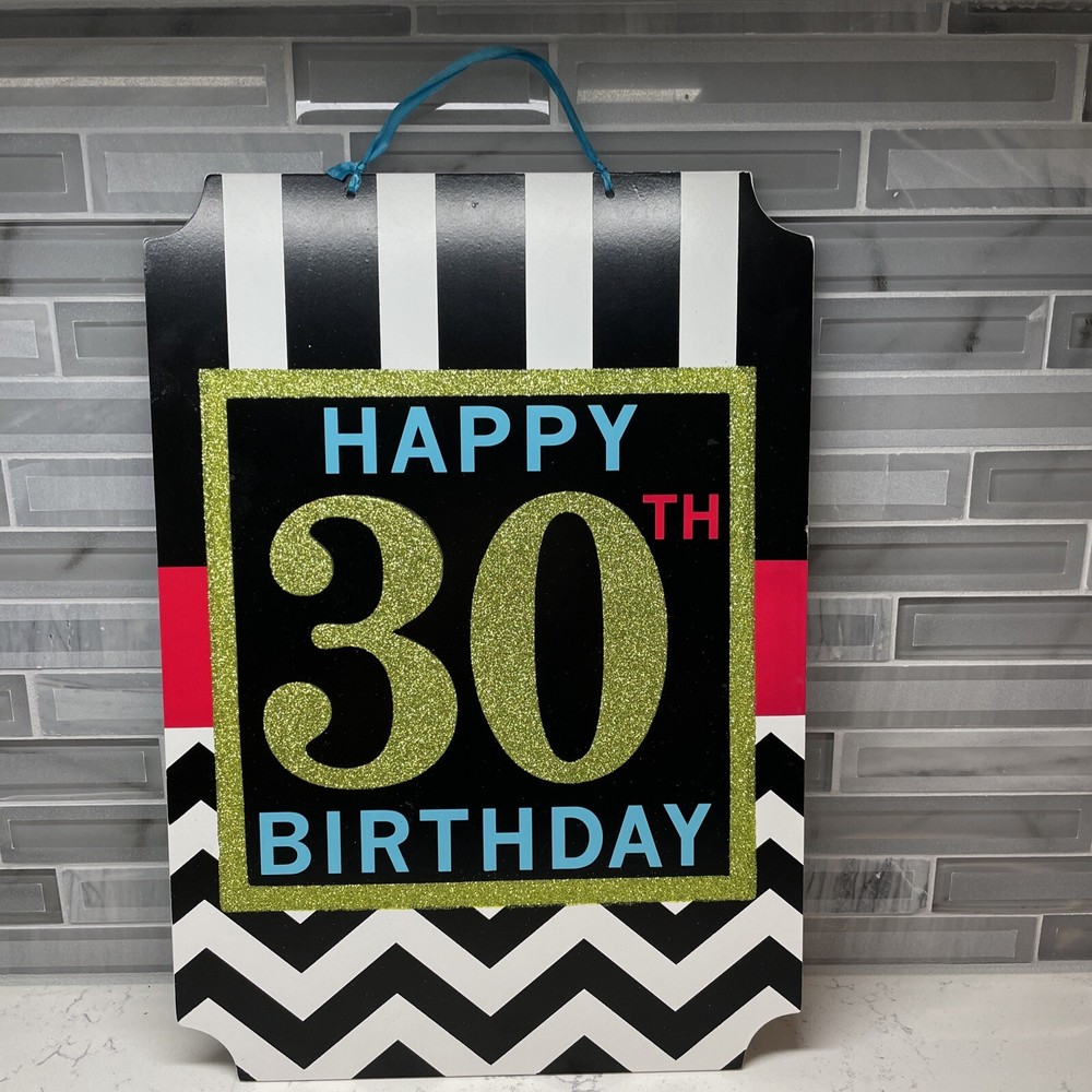 Happy 30th birthday Thin Wood Sign 10.5” X 15”