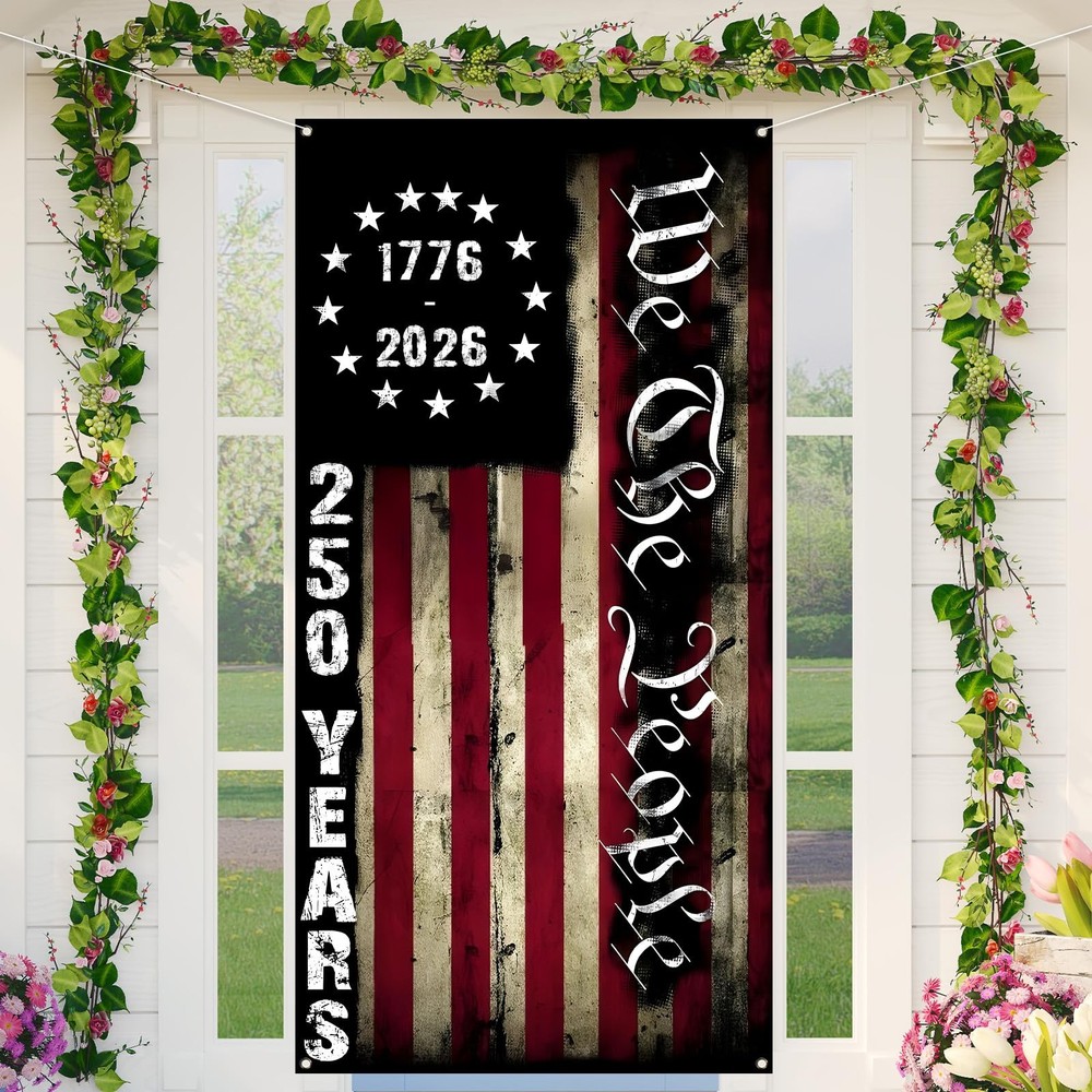 American 250Th Door Cover Banner 250 Years 250Th Anniversary Memorial Day 4Th of