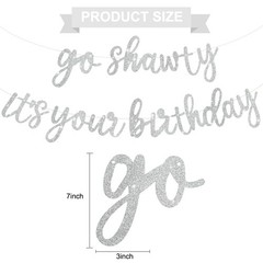 BEISHIDA Go Shawty It’s Your Birthday Banner NO DIY Hip Hop Theme Silver