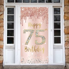 75th Birthday Decorations Door Banner 72.8 x 35.4 inches, Pink Rose Gold