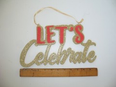 Glittery Let’s Celebrate Hanging Foam Sign