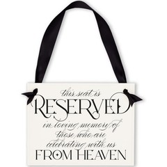 Reserved Memorial Seat Signs Wedding Ceremony Watching From Heaven Chair