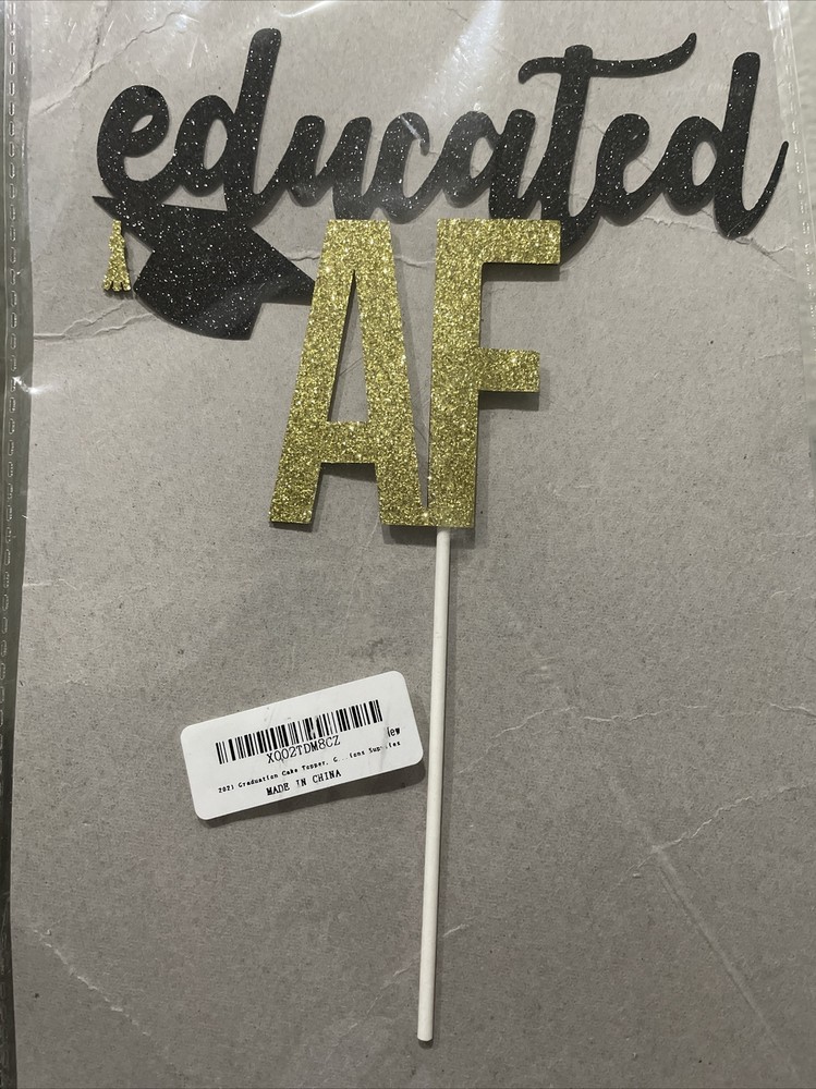 Educated AF Decorations- Educated AF Cake Topper Glittery Black and Gold