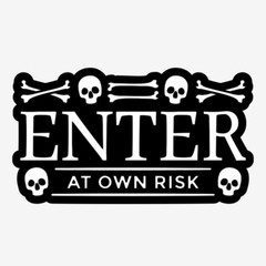 Halloween Skull Enter At Your Own Risk Decal Vinyl Sticker 8 Inches Decor Sign