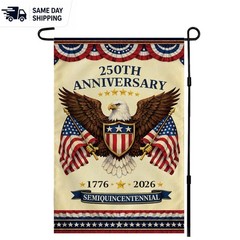 250th Anniversary Bald Eagle Garden Flag – Perfect for 4th of July Celebrations