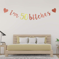 I’M 50 Bitches Banner, 50Th Party Decor, Funny 50 Years Old Birthday Banner, Wom