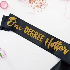 One Degree Hotter Graduation Party Sash, Senior Class of 2025 Sash, Congrats …