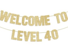 Happy 40th Birthday Decorations – Pre-Strung WELCOME TO LEVEL 40 Gold