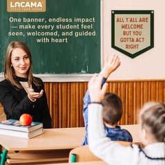 Lacama Classroom Wall College Dorm Decor, All Y’all Are Welcome But You Gotta…