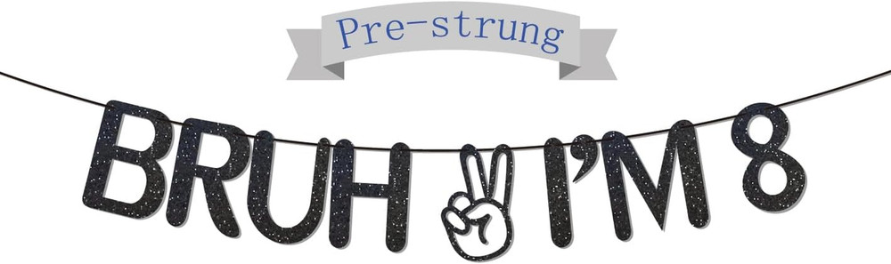Bruh I’M 8 Black Glitter Banner,No-Diy,Hello Eight,Happy 8Th Birthday Party Deco