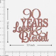 90 Years Blessed & Loved Cake Topper 90Th Birthday Cake Topper Marriage Annivers