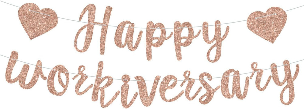 Rose Gold Glitte Happy Workiversary Banner – NO DIY -Rose Gold Work Anniversary