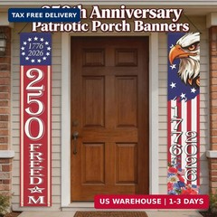 250th Anniversary Patriotic Porch Banners 1776-2026 4th of July Decor