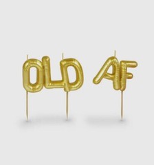 Birthday Party Cake Cupcake Candles “OLD AF” Humor Gold Balloon Funny NEW Design