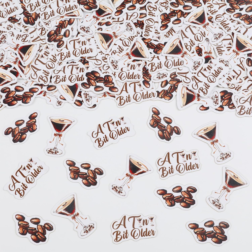 200Pcs Espresso Martini Birthday Party Decorations a Tiny Bit Older Confetti Dou