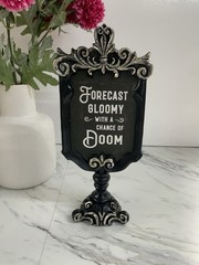 TK maxx Halloween Sign Forecast Gloomy With a Chance of Doom Gothic 27cm NEW
