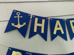 Handmade Nautical Birthday Banner, Anchor Birthday Banner, Sea Birthday B084