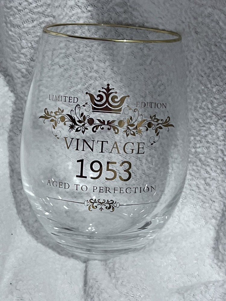 Limited Edition Vintage 1953 Aged To Perfection Birthday Gold Trimed Wine Glass