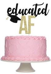 Educated AF Decorations- Educated AF Cake Topper Glittery Black and Gold