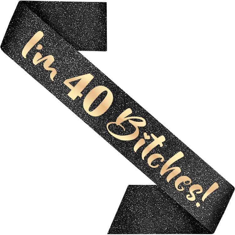 Im 40 Sash 40th Birthday Decoration Black Rose Gold Letters 32 Inch Long
