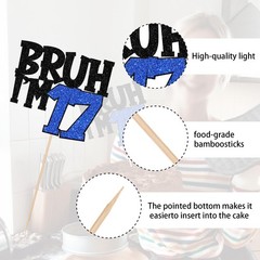 1 PCS Bruh I’m 17 Cake Topper Glitter Happy 17th Birthday Pick Bro Blue Decor