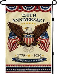 Celebrate Independence: 250th Anniversary Indoor/Outdoor Garden Flag, 18×12