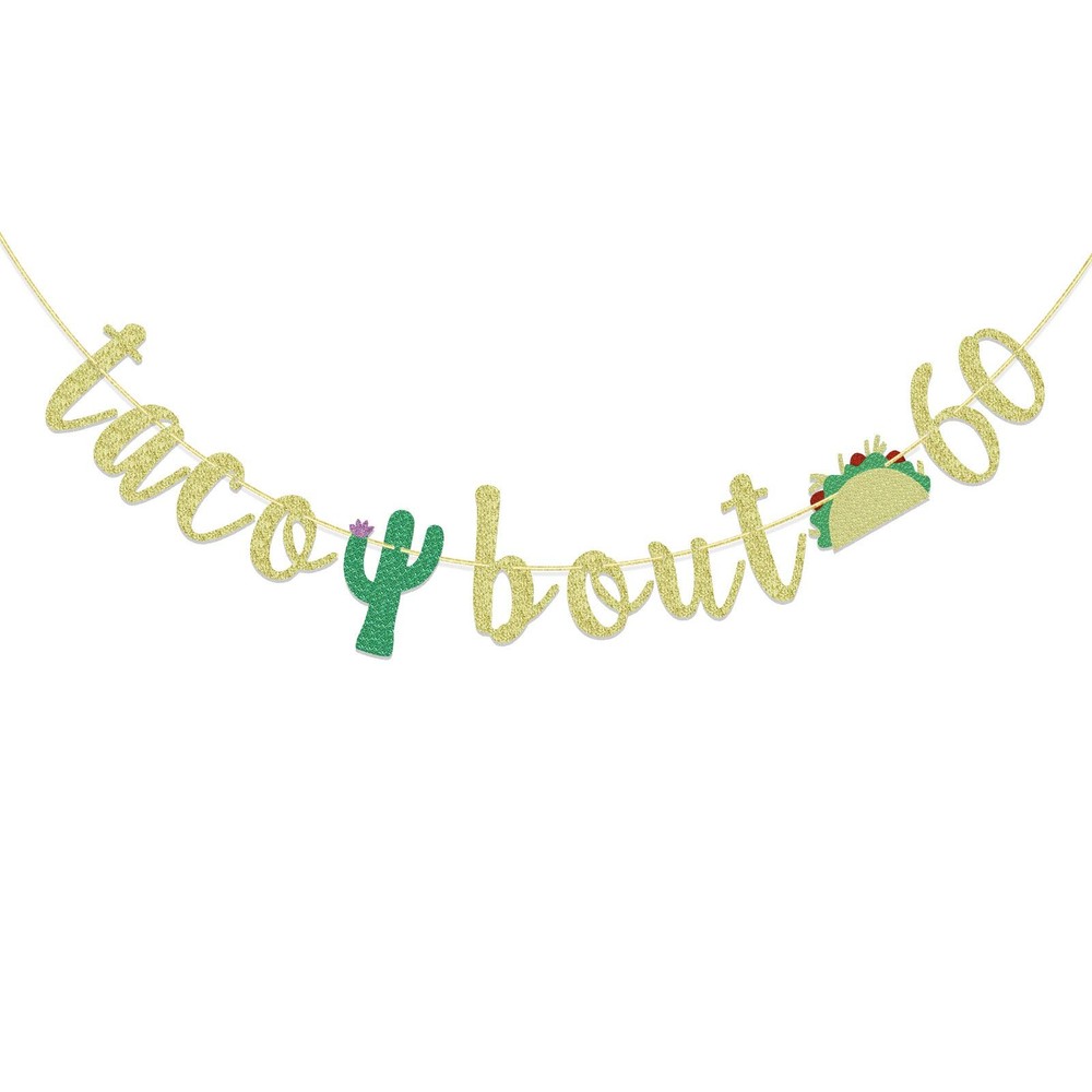 Taco Bout 60 Cactus Banner, 60th Birthday Fiesta Party Decorations, Multi