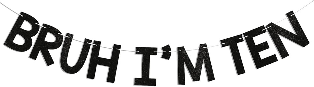 Bruh I’M Ten Banner – Boy’S 10Th Bruh Birthday Party Decor, Teen Boy Bday Ideas,