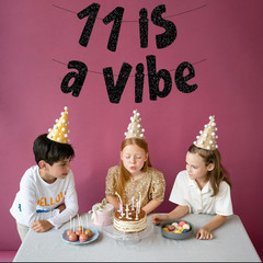 11 Is a Vibe Banner, Pre-Strung Glitter Black 11Th Birthday Banner, Funny 11Th B