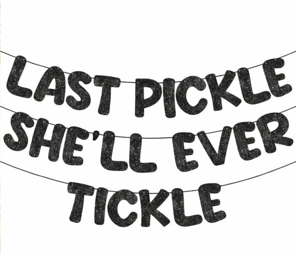 1Set,DIY String Funny Bachelor Banner Naughty » Last Pickle Shell Ever Tickle»