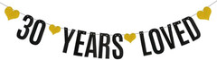 30 YEARS LOVED Banner,Black Glitter Paper Banner for 30Th Birthday / Wedding Ann
