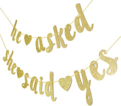 He Asked She Said Yes Gold Glitter Banner – Wedding, Engagement, Bridal Shower P