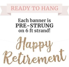 Pre-Strung Happy Retirement Banner Gold Glitter Retirement Party Banner 6’Strand