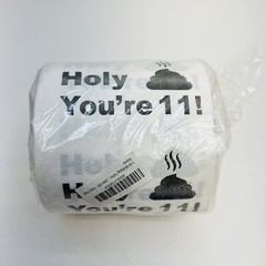 11th Birthday Decorations Toilet Paper – Funny Design Great Hilarious Gag Laugh