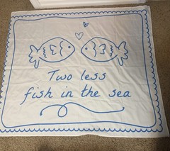 LN “Two Less Fish In The Sea” polyester Banner 60” x 50”