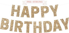 Pre-Strung Happy Birthday Banner – Gold Glitter Birthday Party Banner | No DIY –