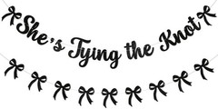She’s Tying The Knot Banner & Black Bow Garland, Bow Bridal Shower Engagement…