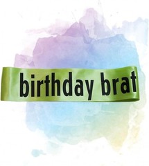 Decorit Birthday Brat Sash, Themed, 365 Party Girl Green