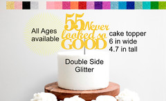 55th Birthday Decorations 55 Never looked so GOOD Party Supplies ALL AGES