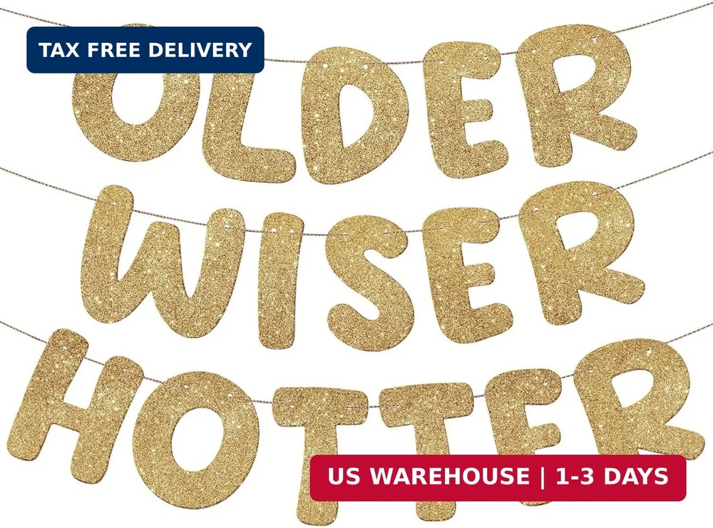 Fulmoon Set of 3 Pre Strung Older Wiser Hotter Glitter Banner Funny Birthday Ban