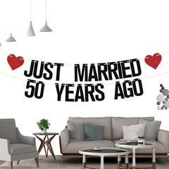 Just Married 50 Years Ago Glittery Banner For Party Decor And Home Decor