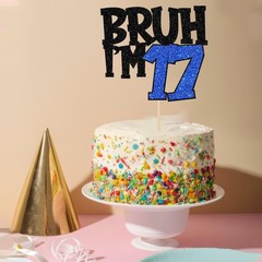 1 PCS Bruh I’m 17 Cake Topper Glitter Happy 17th Birthday Pick Bro Blue Decor