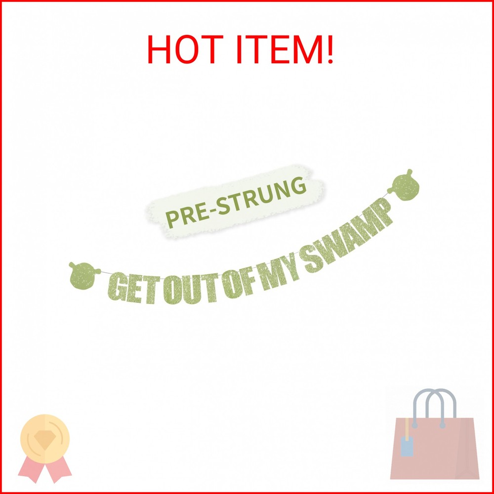 RICHHHA Light Green Glitter Get Out Of My Swamp Banner,NO DIY, Pre-Strung Birthd