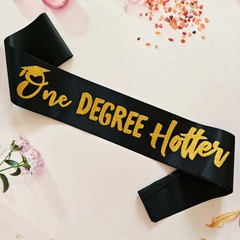 One Degree Hotter Graduation Party Sash, Senior Class of 2025 Sash, Congrats …