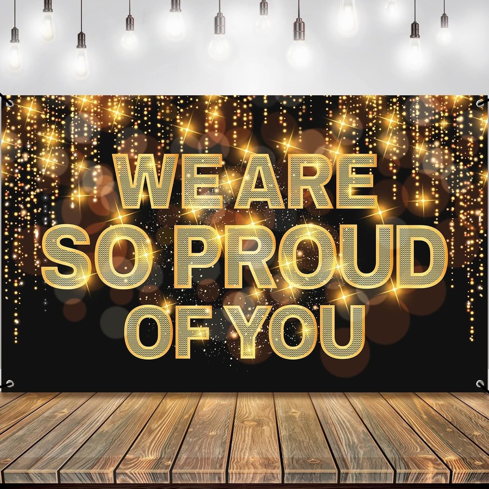 We Are So Proud of You Banner – XtraLarge, 72×44 Inch | Black and Gold Congratul